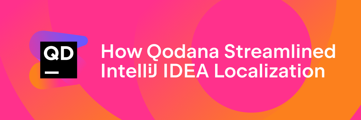 How a Code Quality Platform Streamlined the Localization of an IDE