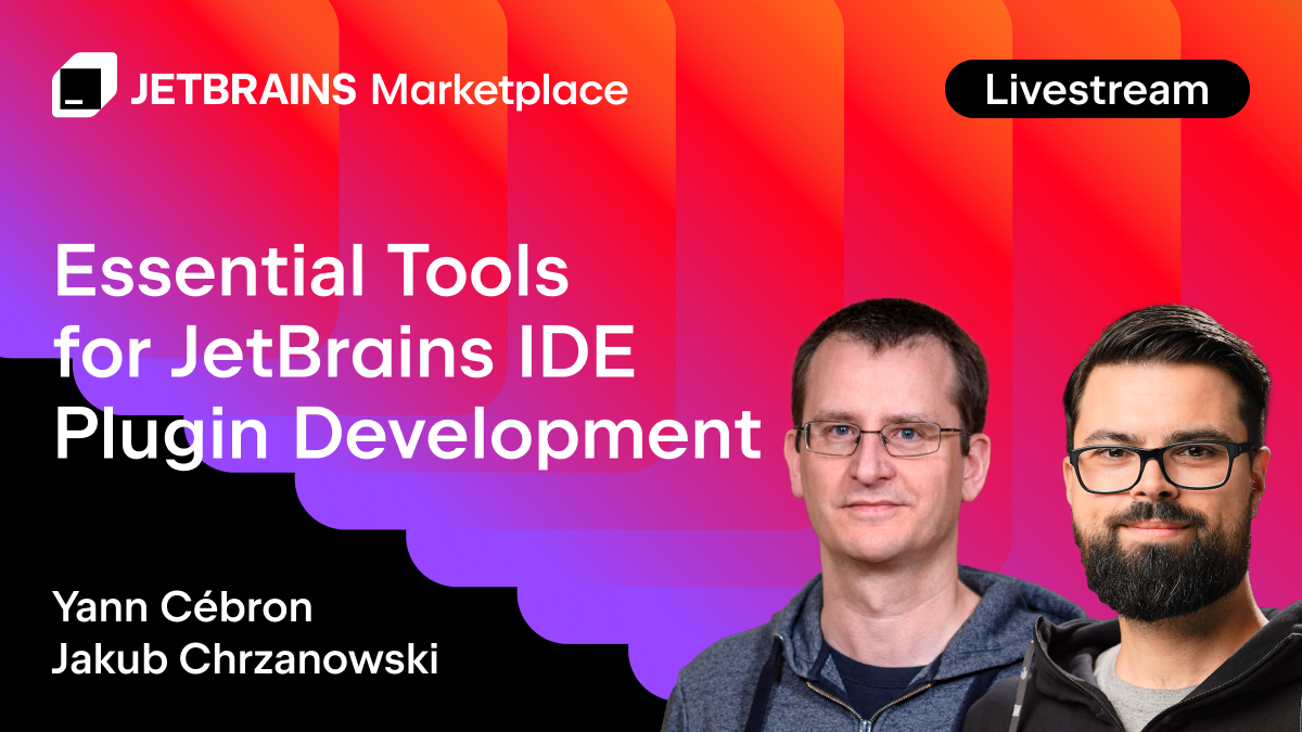 Livestream - Essential Tools for JetBrains IDE Plugin Development ...