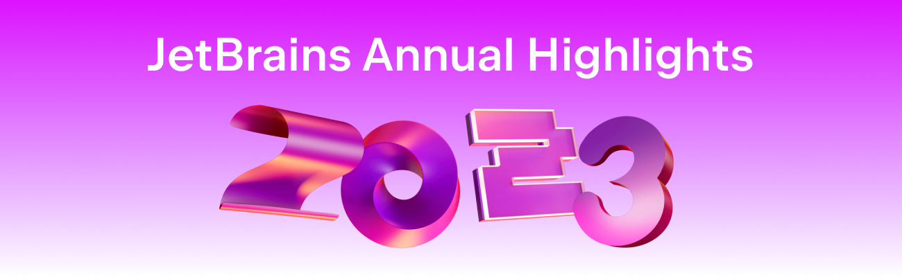 JetBrains 2023 Annual Highlights